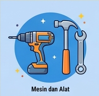 Mesin dan Alat